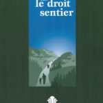 Marcher sur le droit sentier