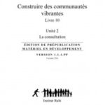 Ruhi Livre 10.2:  Construire des communautés vibrantes, La consultation