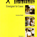 Ruhi Livre 6:  Enseigner la Cause