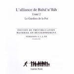 Ruhi Livre 8.2:  L'alliance de Bahá'u'lláh, Le Gardien de la Foi