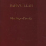 Florilège d'écrits de Bahá’u’lláh